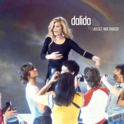 Dalida Les belles chansons ne meurent jamais