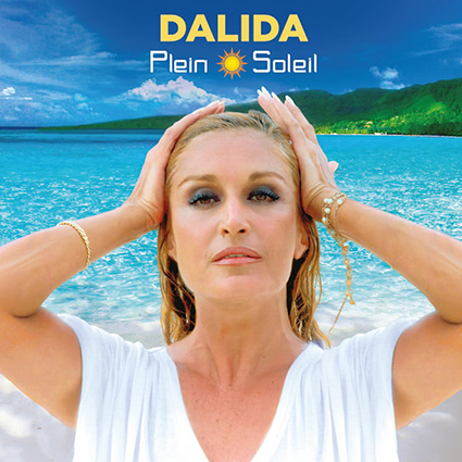 Dalida - Plein Soleil - Vinyle et CD 552 828-5