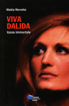 Viva Dalida. Icona immortale