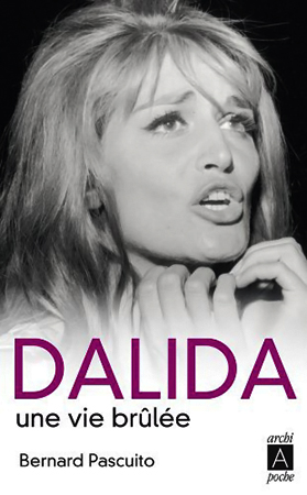 Dalida, une vie brûlée 