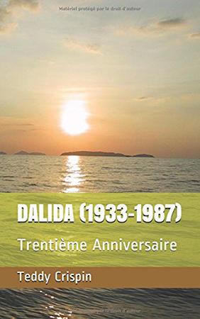 DALIDA (1933-1987): Trentième Anniversaire