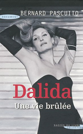 Dalida, une vie brûlée